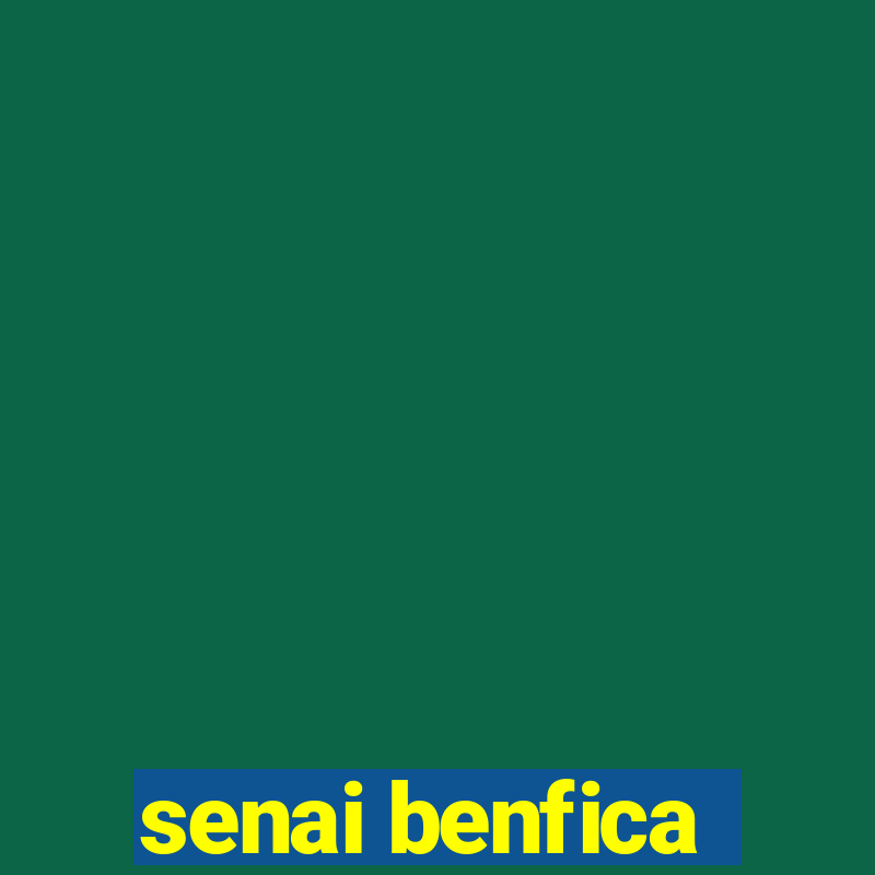 senai benfica